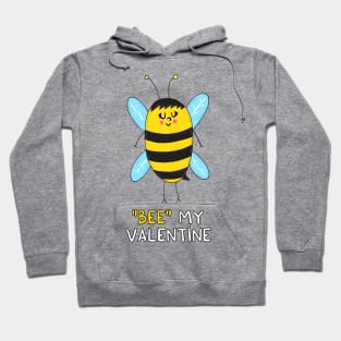 BEE my Valentine Hoodie